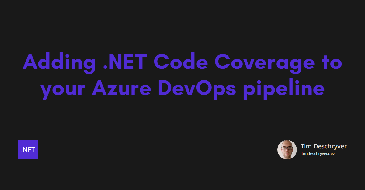Adding .NET Code Coverage to your Azure DevOps pipeline