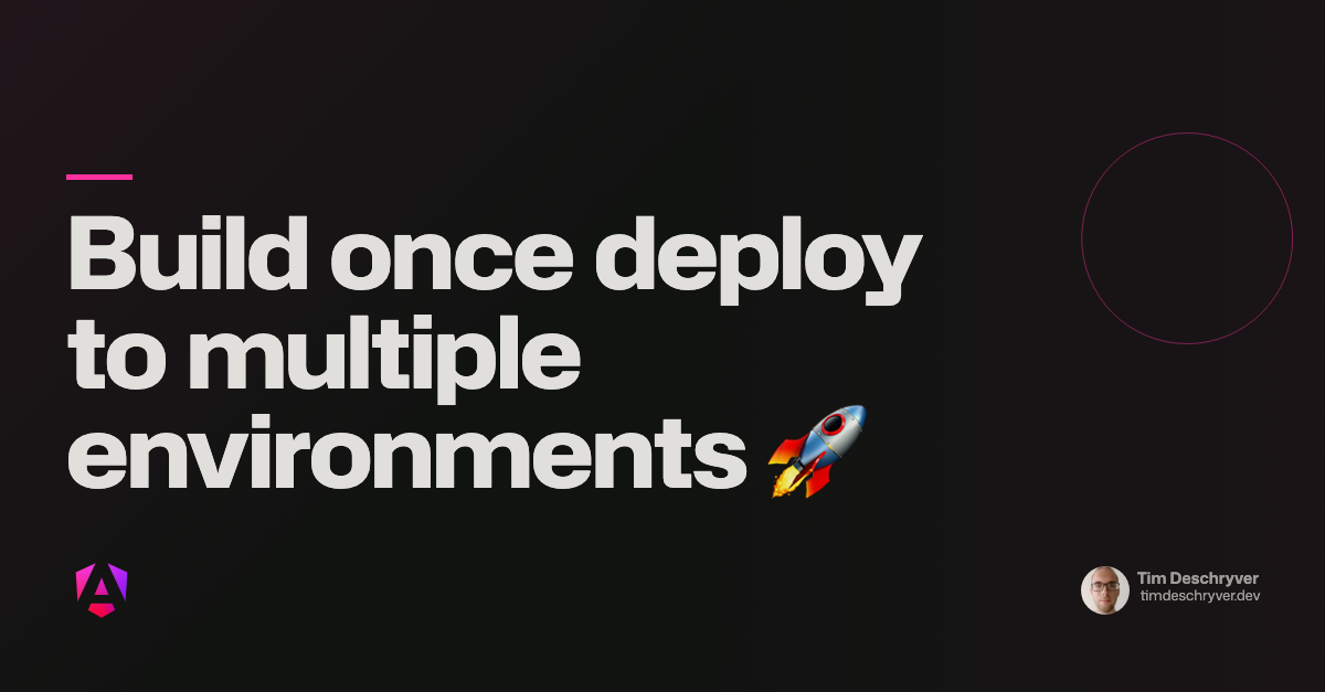 Build once deploy to multiple environments 🚀