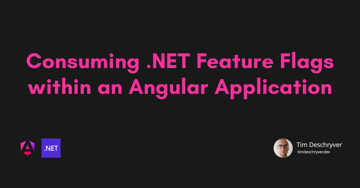 Consuming .NET Feature Flags within an Angular Application