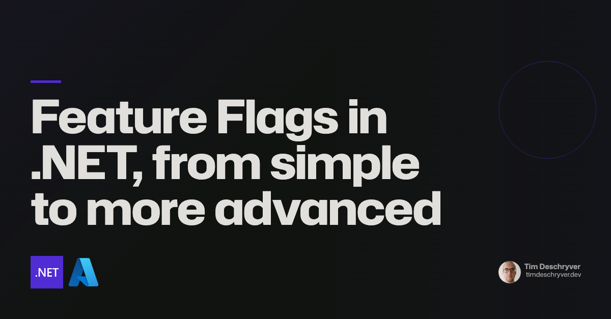 Feature Flags in .NET, from simple to more advanced