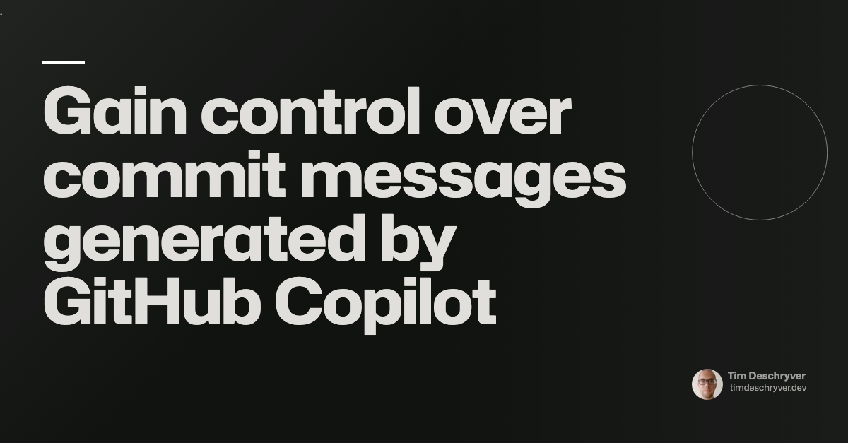 Gain control over commit messages generated by GitHub Copilot