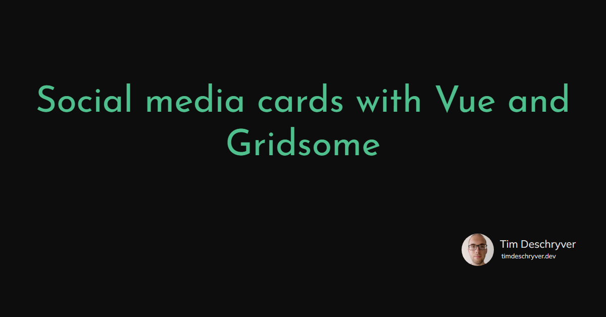 Social media cards with Vue and Gridsome
