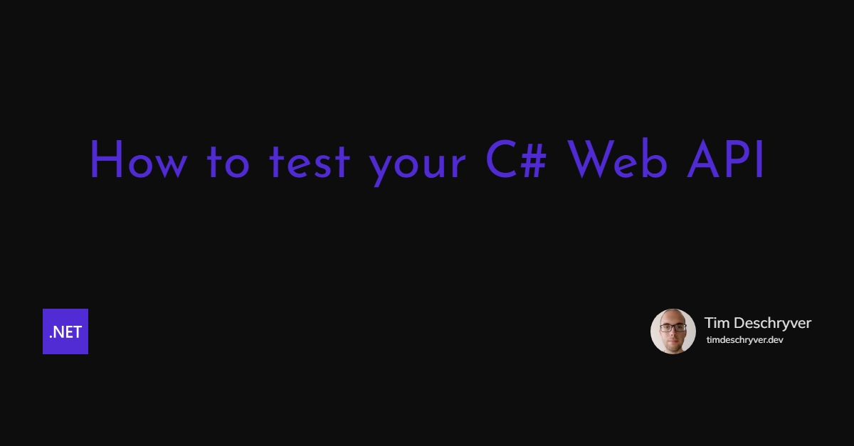 How to test your C# Web API