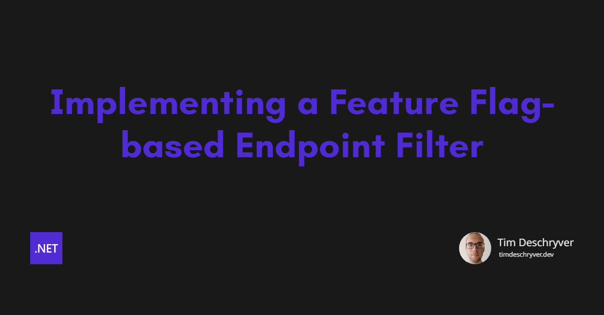 Implementing a Feature Flag-based Endpoint Filter