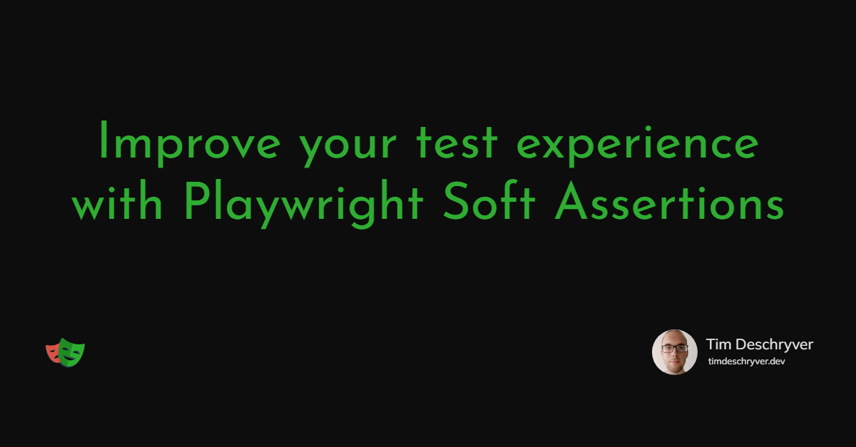 Improve your test experience with Playwright Soft Assertions