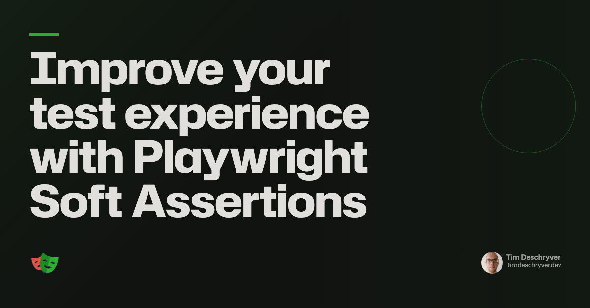 Improve your test experience with Playwright Soft Assertions
