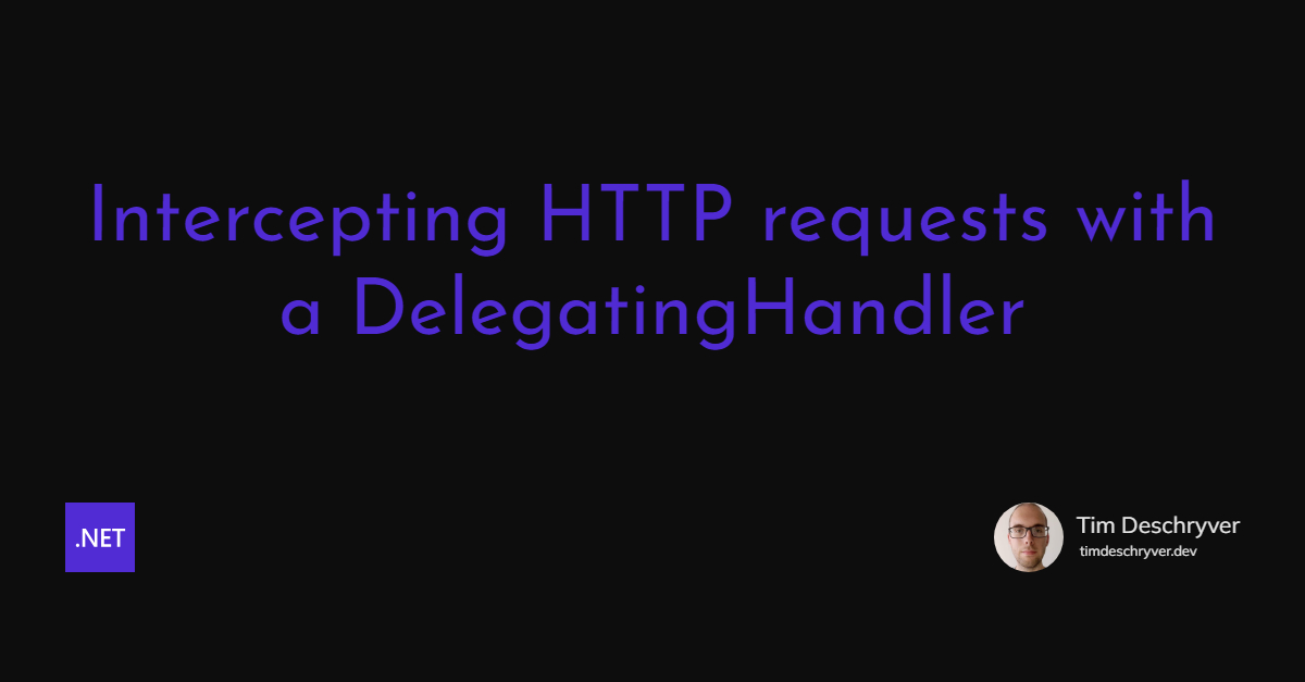 Intercepting HTTP requests with a DelegatingHandler