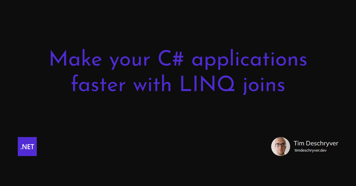 Make your C# applications faster with LINQ joins