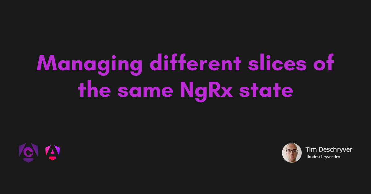 Managing different slices of the same NgRx state
