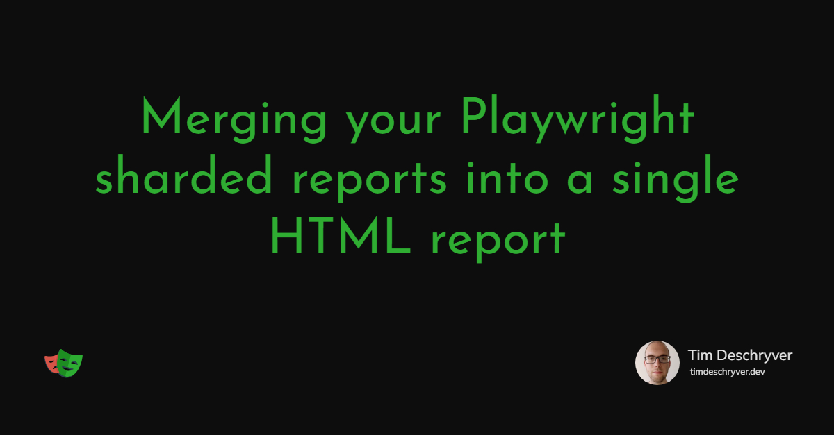 Merging your Playwright sharded reports into a single HTML report
