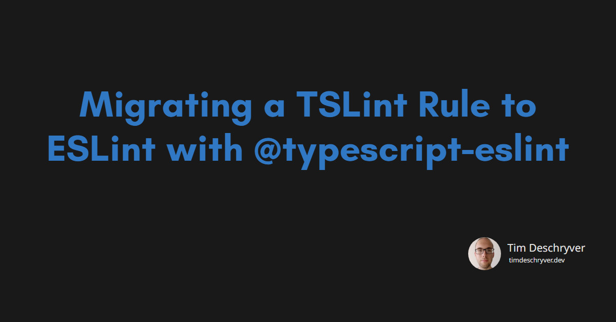 Migrating a TSLint Rule to ESLint with @typescript-eslint