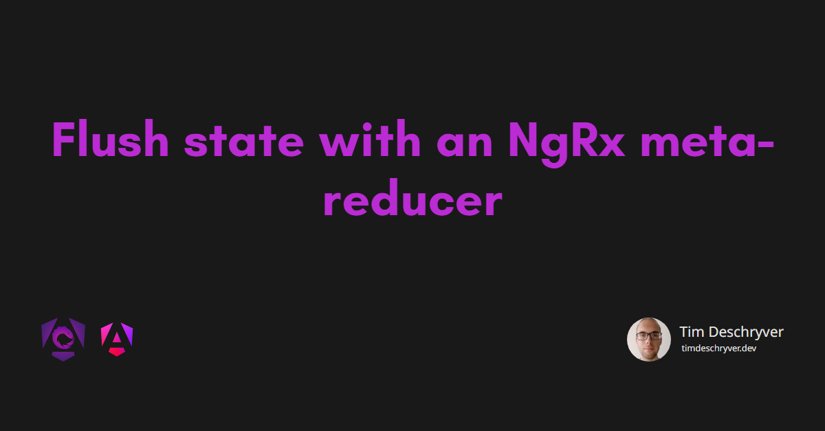 Flush state with an NgRx meta-reducer