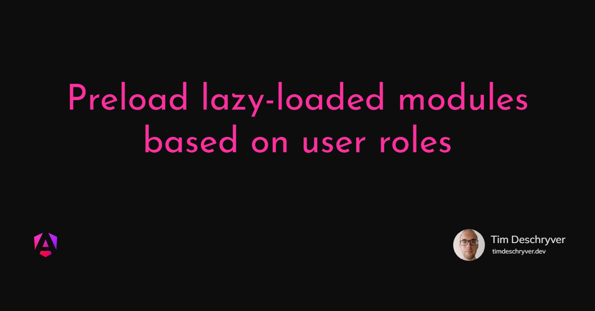 Preload lazy-loaded modules based on user roles