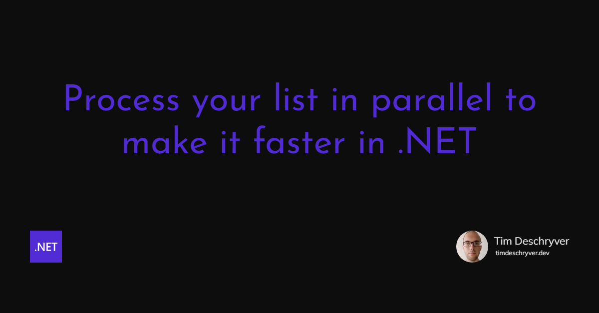 Process your list in parallel to make it faster in .NET