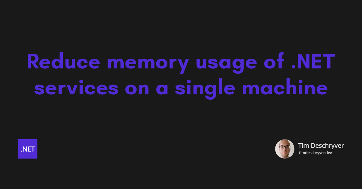 Reduce memory usage of .NET services on a single machine