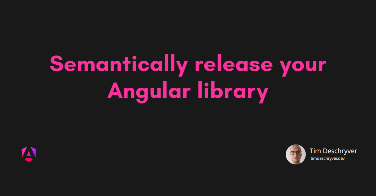 Semantically release your Angular library
