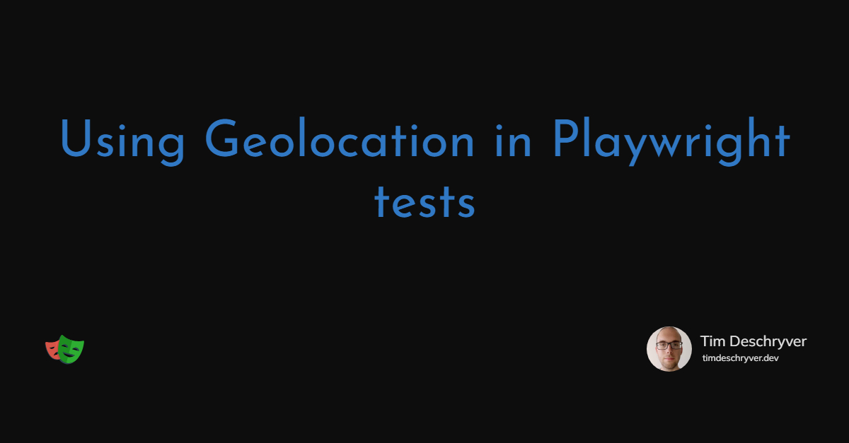 Using Geolocation in Playwright tests